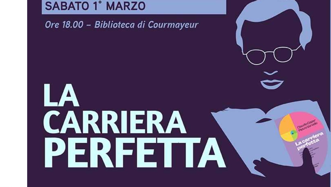 Courmayeur  – “La carriera perfetta” (Il Sole 24 Ore). Incontro con Claudio Ceper – 1 marzo